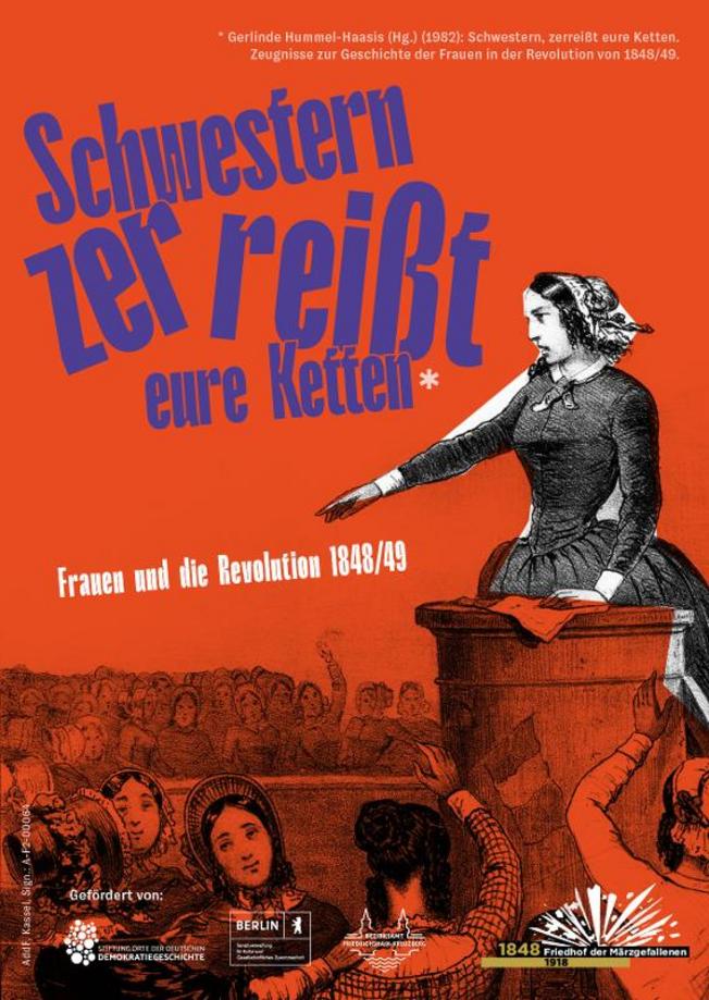 Sonderausstellung "Schwestern, zerreißt eure Ketten! Frauen und die Revolution 1848/49"