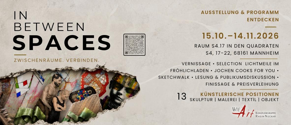 Kunstausstellung „IN BETWEEN SPACES - Zwischenräume. Verbinden.“