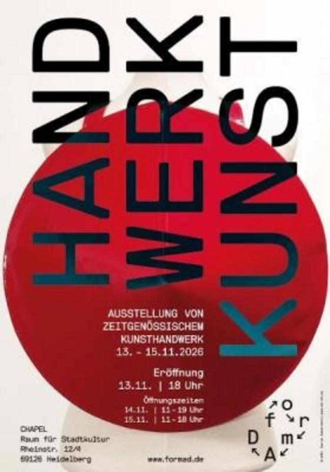 HAND WERK KUNST. Außergewöhnliches Kunsthandwerk in der Chapel, Heidleberg