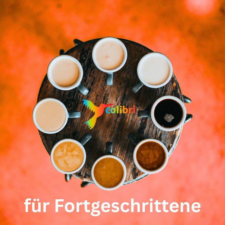 Café Colibri für Fortgeschrittene