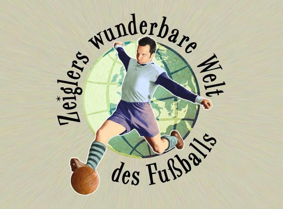 Zeiglers wunderbare Welt des Fußballs "Immer Glück ist Können!"