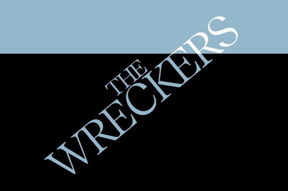The Wreckers (Wiederaufnahme)